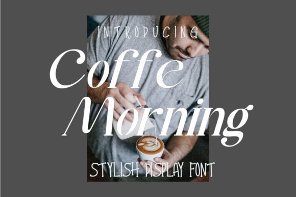 Coffe Morning: A Display Font That Lifts Your Digital Brand
