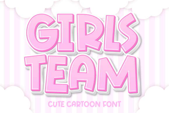 Girls Team Font: The Playful Display Typeface That Makes Joy Instantly Readable