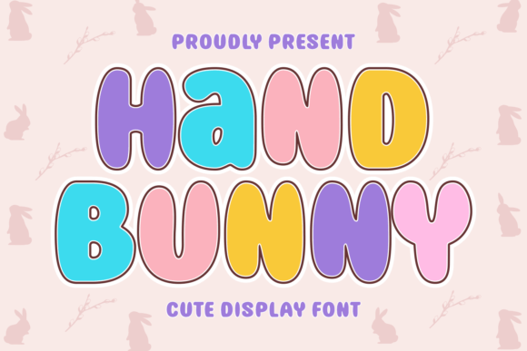 Hand Bunny: A Display Font That Delivers Whimsy Without Sacrificing Clarity
