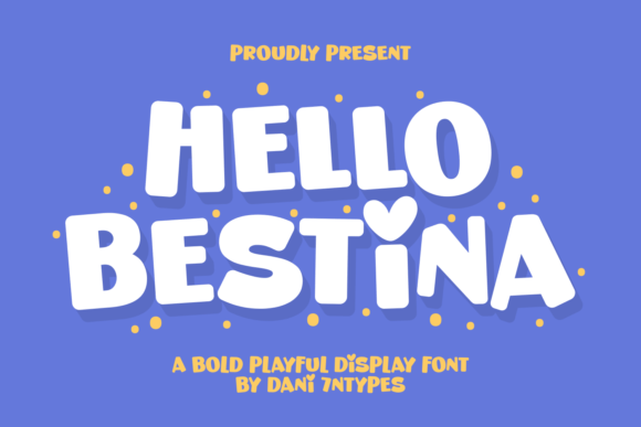 Hello Bestina: A Playful Display Font for Editorial Impact