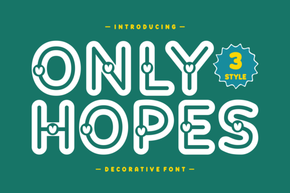 Only Hopes: A Display Font That Earns Its Space