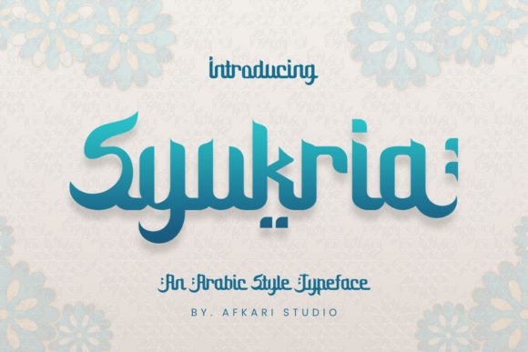Syukria: An Arabic Display Typeface That Feels Like Hand-Drawn Grace